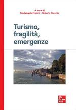 Turismo, fragilità, emergenze