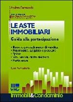 Le aste immobiliari. Guida alla partecipazione