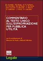 Commentario al Testo Unico sull'espropriazione per pubblica utilità