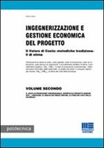  Ingegnerizzazione e gestione economica del progetto