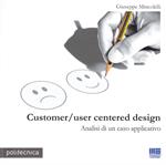 Customer/user centered design. Analisi di un caso applicativo
