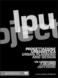 Progettazione urbanistica-Urban planning and design. Ediz. bilingue - copertina