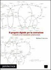 Il progetto digitale per la costruzione. Cronache di un mutamento professionale - Stefano Converso - copertina