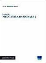 Lezioni di meccanica razionale. Vol. 2