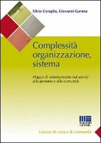 Complessità organizzazione sistema - Silvio Coraglia,Giovanni Garena - copertina