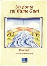 Un ponte sul fiume Guai