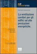 La ventilazione comfort per gli edifici ad alte prestazioni energetiche