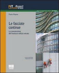 Le facciate continue. La manutenzione dell'involucro edilizio vetrato - Paolo Rigone - copertina