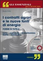 I contratti agrari e le nuove fonti di energia. Con CD-ROM