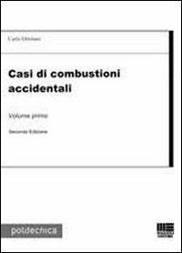 Casi di combustioni accidentali. Vol. 1 - Carlo Ortolani - copertina