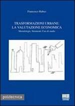 Trasformazioni urbane. La valutazione economica