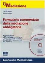 Formulario commentato della mediazione obbligatoria. Con CD-ROM