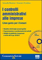 I controlli amministrativi alle imprese. Con CD-ROM