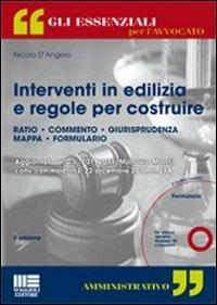 Interventi in edilizia e regole per costruire. Con CD-ROM - Nicola D'Angelo - copertina