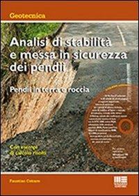 Analisi di stabilità e messa in sicurezza dei pendii. Pendii in terra e roccia. Con CD-ROM - Faustino Cetraro - copertina