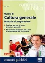 Quesiti di cultura generale. Manuale di preparazione