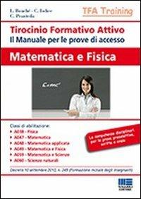 Tirocinio formativo attivo. Matematica e fisica - Laura Bouchè,Carla Iodice,Chiara Pranteda - copertina