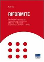 Riformite. La retorica e la persuasione nella pubblica amministrazione attraverso 50 domande su democrazia, economia e politica