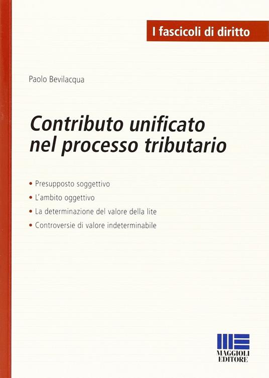 Contributo unitario nel processo tributario - Paolo Bevilacqua - copertina