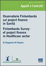 Osservatorio Finlombarda sul project finance in sanità. XI rapporto. Ediz. italiana e inglese