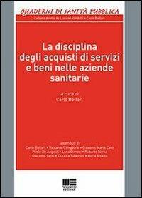 La disciplina degli acquisti di servizi e beni nelle aziende sanitarie - copertina