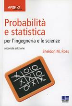 Probabilità e statistica per l'ingegneria e le scienze