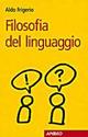 Filosofia del linguaggio - Aldo Frigerio - copertina