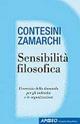 Sensibilità filosofica - Stefania Contesini,Elisabetta Zamarchi - copertina