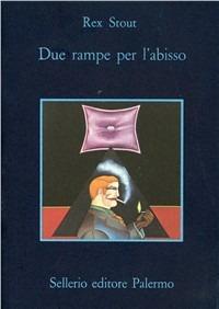 Due rampe per l'abisso - Rex Stout - copertina