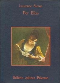 Per Eliza. Diario e lettere - Laurence Sterne - copertina