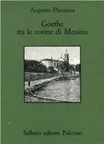 Goethe fra le rovine di Messina