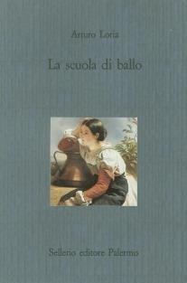 La scuola di ballo - Arturo Loria - copertina