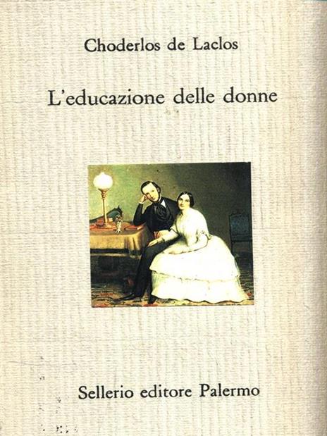 L' educazione delle donne - Pierre Choderlos de Laclos - 2