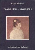 Vecchia storia... inverosimile