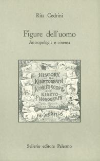 Figure dell'uomo. Antropologia e cinema - Rita Cedrini - copertina