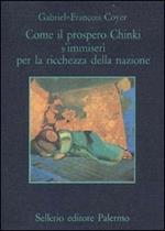 Come il prospero Chinki si immiserì per la ricchezza della nazione