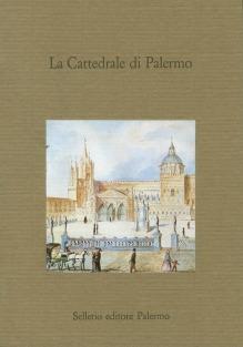 La cattedrale di Palermo. Studi per l'8º centenario dalla fondazione - copertina