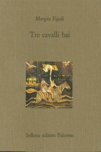 Tre cavalli bai - Margita Figuli - copertina