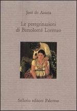 Le peregrinazioni di Bartolomé Lorenzo