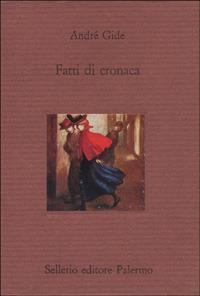 Fatti di cronaca - André Gide - copertina