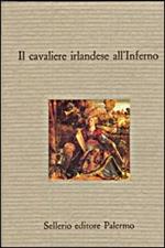 Il cavaliere irlandese all'inferno