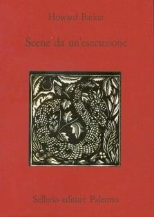 Scene da un'esecuzione - Howard Barker - copertina