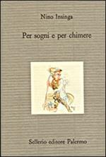 Per sogni e per chimere