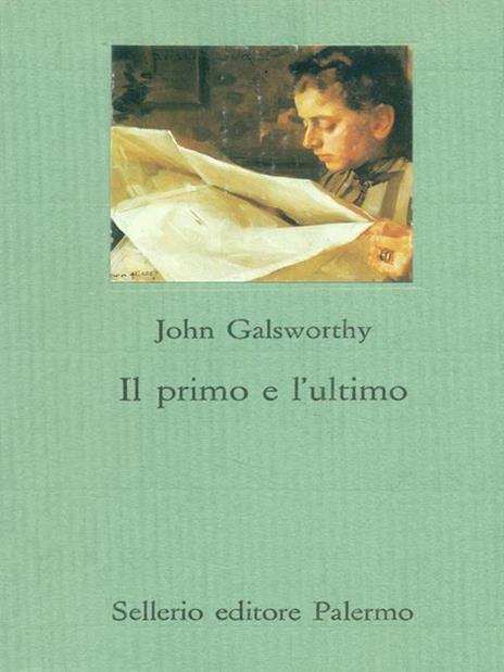 Il primo e l'ultimo - John Galsworthy - 3