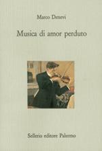 Musica di amor perduto