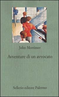 Avventure di un avvocato. Rumpole all'«Old Bailey» - John Mortimer - copertina