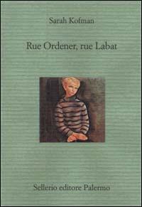 Rue Ordener, Rue Labat - Sarah Kofman - 3