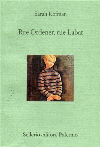 Rue Ordener, Rue Labat - Sarah Kofman - 2