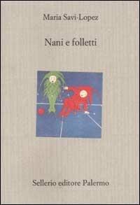 Nani e folletti - Maria Savi-Lopez - copertina