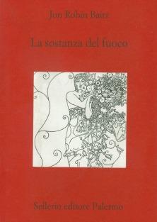 La sostanza del fuoco - Jon R. Baitz - copertina